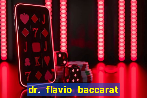 dr. flavio baccarat franco montoro